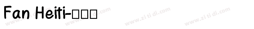 Fan Heiti字体转换